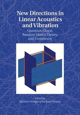 New Directions in Linear Acoustics and Vibration - 