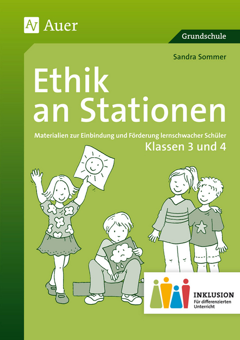 Ethik an Stationen 3-4 Inklusion - Sandra Sommer