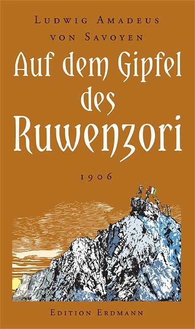 Auf dem Gipfel des Ruwenzori - Ludwig A von Savoyen