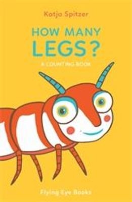 How Many Legs? - Katja Spitzer