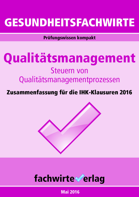 Gesundheitsfachwirte: Qualitätsmanagement - Michael Sielmann