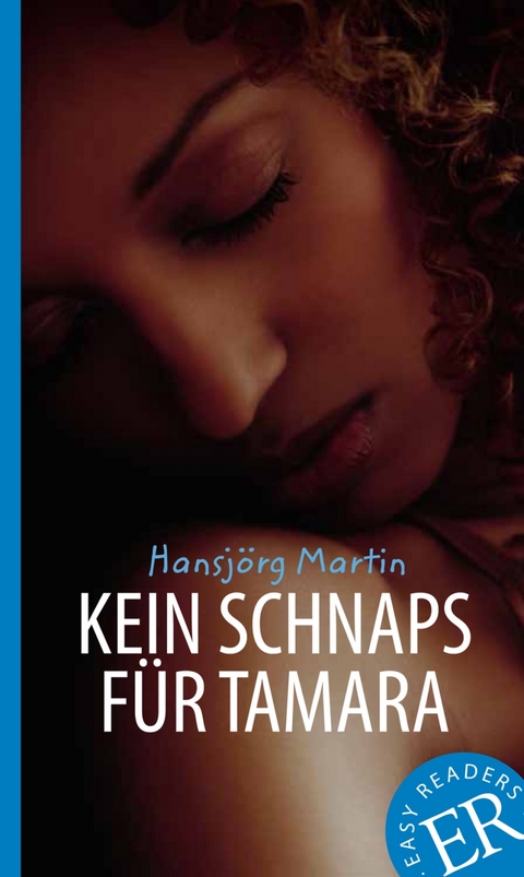 Kein Schnaps für Tamara - Hansjörg Martin