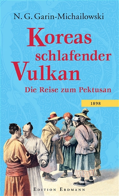 Koreas schlafender Vulkan - Nikolai G Garin-Michailowski