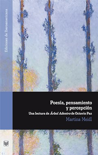 Poesía, pensamiento y percepción. - Martina Meidl