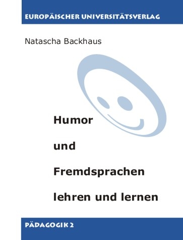 Humor und Fremdsprachen lehren und lernen - Natascha Backhaus