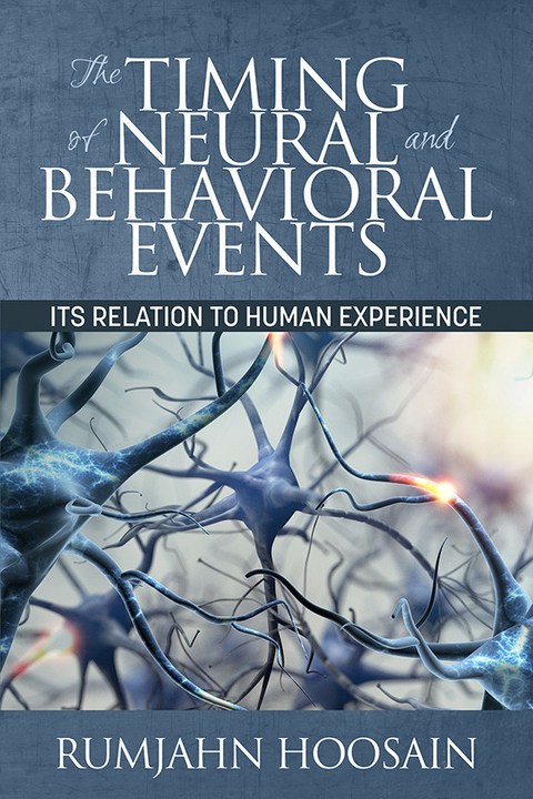 Timing of Neural and Behavioral Events -  Rumjahn Hoosain