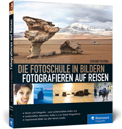 Die Fotoschule in Bildern. Fotografieren auf Reisen - Stefano Paterna