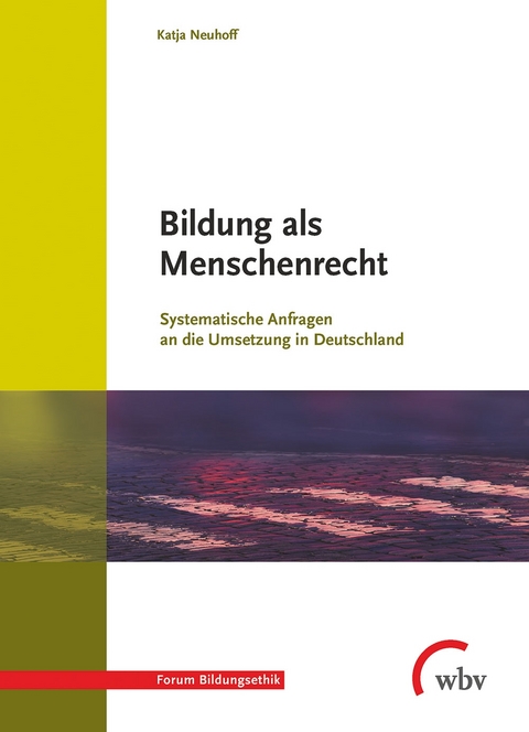 Bildung als Menschenrecht - Katja Neuhoff