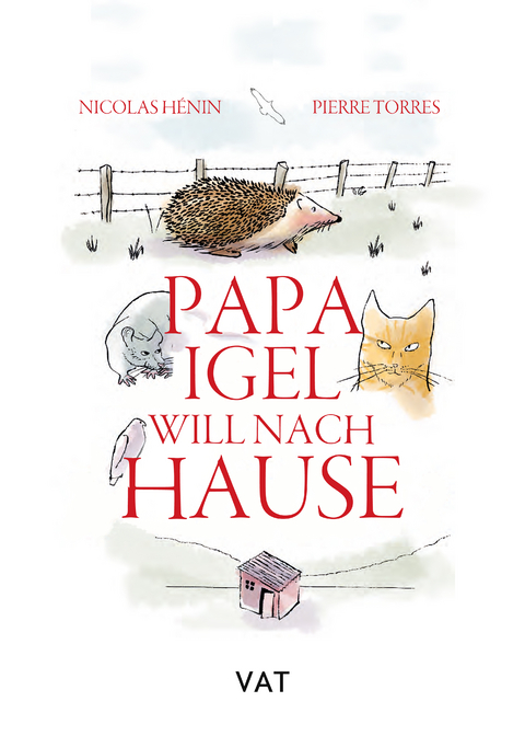 Papa Igel will nach Hause - Nicolas Hénin