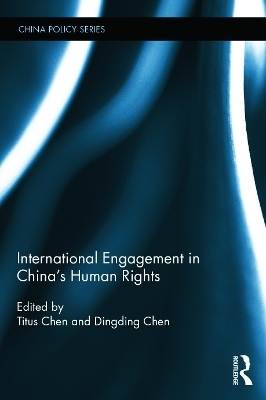 International Engagement in China's Human Rights - 