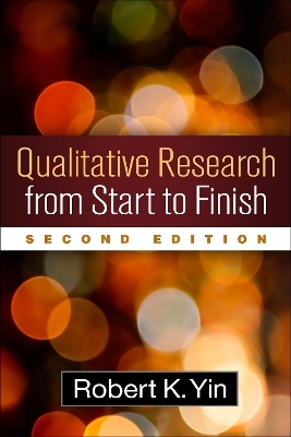 Qualitative Research from Start to Finish, Second Edition - Robert K. Yin