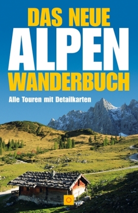 Das neue Alpenwanderbuch