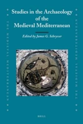 Studies in the Archaeology of the Medieval Mediterranean - 