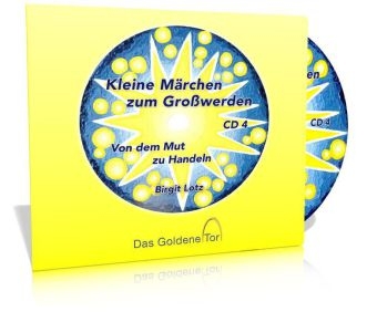 Kleine Märchen zum Großwerden - CD 4 - Birgit Lotz