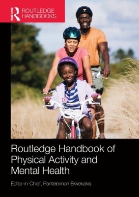 Routledge Handbook of Physical Activity and Mental Health - 