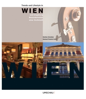 Trends und Lifestyle in Wien und Umgebung - Günther Schreiber