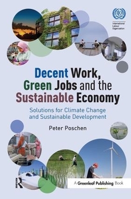 Decent Work, Green Jobs and the Sustainable Economy - Peter Poschen