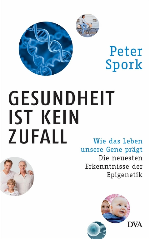 Gesundheit ist kein Zufall - Peter Spork