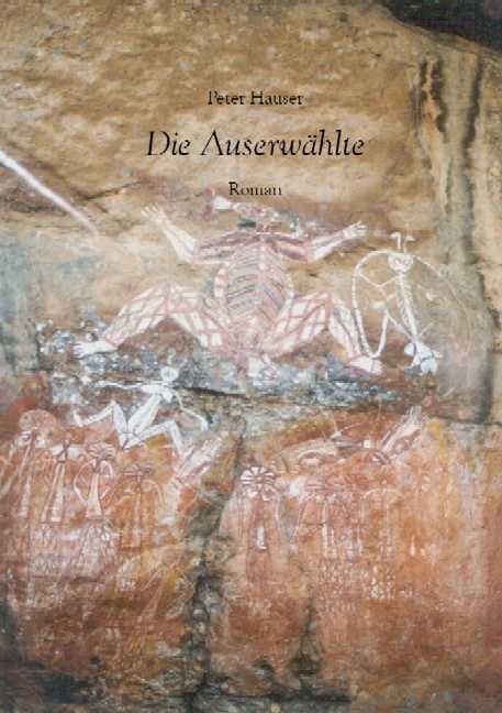 Die Auserwählte - Peter Hauser