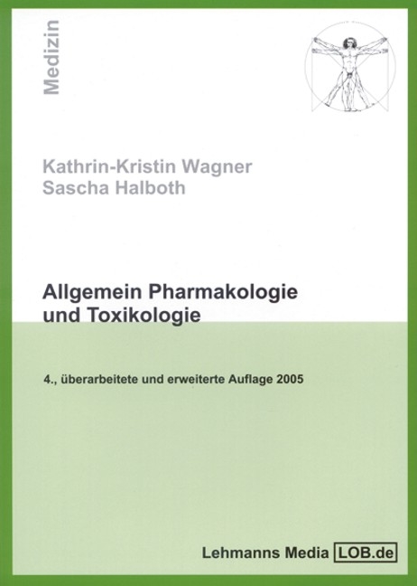 Allgemeine Pharmakologie und Toxikologie - Katrin K Wagner, Sascha Halboth