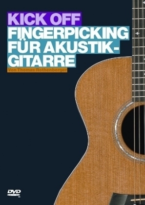 Kick Off - Fingerpicking für Akustikgitarre