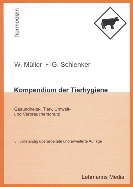 Kompendium der Tierhygiene - Wolfgang Müller, Gerd Schlenker