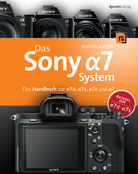 Das Sony Alpha 7 System - Martin Vieten