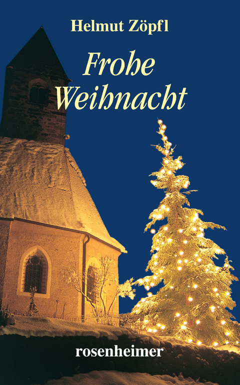 Frohe Weihnacht - Helmut Zöpfl