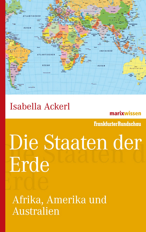 Die Staaten der Erde - Isabella Ackerl