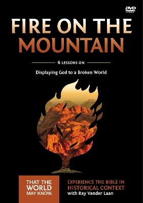 Fire on the Mountain Video Study - Ray Vander Laan