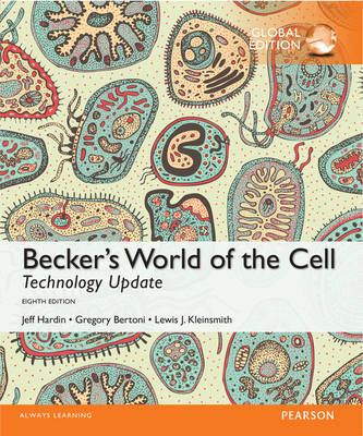 Becker's World of the Cell Technoloy Update with MasteringBiology, Global Edition - Jeff Hardin, Gregory Paul Bertoni, Lewis J. Kleinsmith