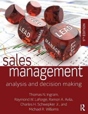 Sales Management - Thomas N. Ingram, Raymond W. LaForge, Ramon A. Avila, Charles H. Schwepker Jr., Michael R. Williams