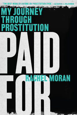 Paid For - Rachel Moran