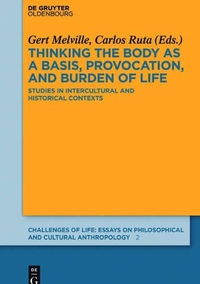 Thinking the body as a basis, provocation and burden of life - 