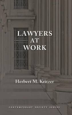 Lawyers at Work - Professor Herbert M Kritzer