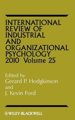 International Review of Industrial and Organizational Psychology 2010, Volume 25 - 