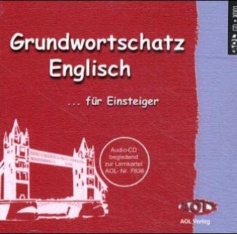 Grundwortschatz Englisch für Einsteiger und Fortgeschrittene - CD-Paket - Terry Moston