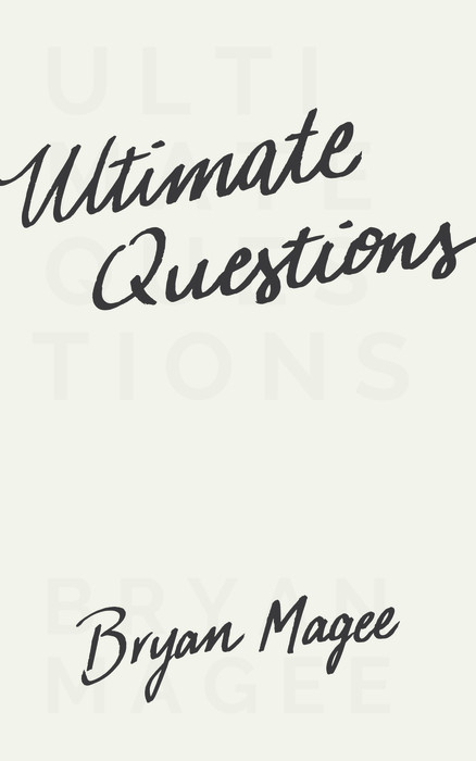 Ultimate Questions - Bryan Magee