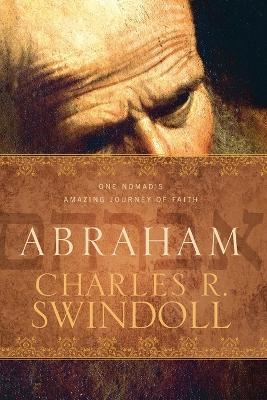 Abraham - Charles R. Swindoll