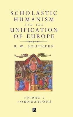 Scholastic Humanism and the Unification of Europe, Volume I - 