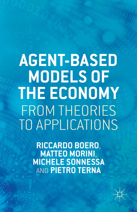 Agent-based Models of the Economy - R. Boero, M. Morini, M. Sonnessa, P. Terna