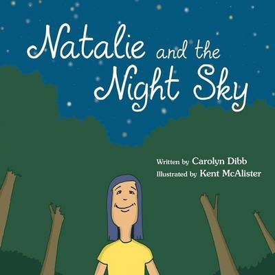 Natalie and the Night Sky - Carolyn Dibb