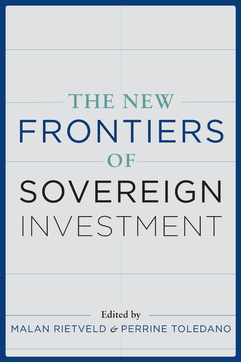 The New Frontiers of Sovereign Investment - 