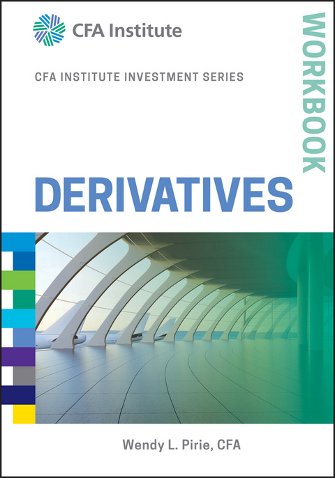 Derivatives Workbook - Wendy L. Pirie