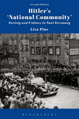 Hitler''s ''National Community'' - University of London Dr. Lisa (Institute of Historical Research  UK) Pine