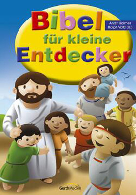 Bibel für kleine Entdecker - Andy Holmes