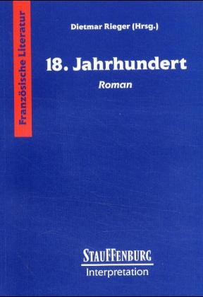 18. Jahrhundert – Roman - Dietmar Rieger