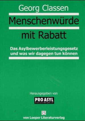 Menschenwürde mit Rabatt - Georg Classen