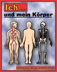 Ich... und mein Körper - Malcolm Dixon, Karen Smith