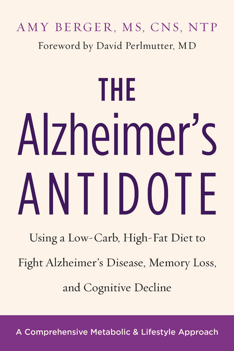 The Alzheimer's Antidote - Amy Berger